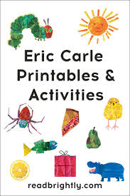 Eric Carle Printables Activities Brightly In 2020 Hungry Caterpillar Activities The Very Hungry Caterpillar Activities Very Hungry Caterpillar Printables