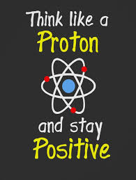 Think Like A Proton Science Humor Chemistry Humor Science Quotes Funny