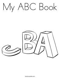 Kids will be working on writing skills, letter recognition, and will start to read the words. My Abc Book Coloring Page Twisty Noodle