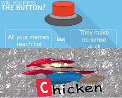 I Don T Find Any Of The Push The Button Memes Funny But This One Is On Another Level Comedycemetery