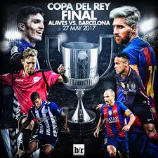 Barça is now in the copa del rey final. B R Football On Twitter Alaves Will Face Barcelona In May S Copa Del Rey Final