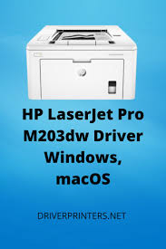 Hp laserjet pro m203dw printer; Hp Laserjet Pro M203dw Driver Drivers Software Hp Printer