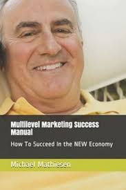 Multilevel Marketing Success Manual