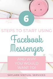 Maybe you would like to learn more about one of these? 6 Steps To Start Using Facebook Messenger For Business Skylark Virtual Services