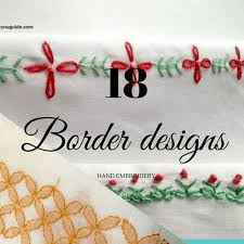 There are free designs here that can be. 25 Beautiful Hand Embroidery Border Designs Sew Guide