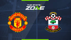Southampton 2 man utd 3 :man united vs southampton highlights 2020: 2019 20 Premier League Man Utd Vs Southampton Preview Prediction The Stats Zone