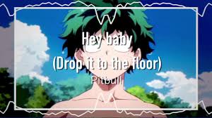 Hey Baby Drop It To The Floor Pitbull Edit Audio Youtube