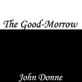 The Good-Morrow
