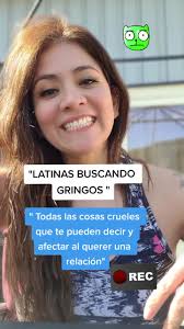 Latinas Buscando Gringos: Desafíos y Estereotipos Superados
