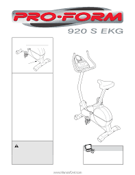 The freespirit® 920 s ekg offers an impressive array of the most effective exercises for selecting the new freespirit® 920 s ekg exercise cycle. Proform 920s Ekg English Manual