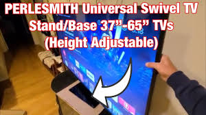 Universal swivel tabletop tv stand for flat screens 20 22 24 26 32 39 40 inch, heavy duty center pedestal stand replacement with black tempered glass base and height adjustable mount 4.6 out of 5 stars 1,419 Perlesmith Universal Swivel Tv Stand Base Table Top Tv Stand For 37 65 Inch Height Adjustable Youtube