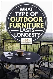 Stunning italian wrought iron and black marble dining table featuring a scrolled iron base constructed from 2 wide flat bars. What Type Of Outdoor Furniture Lasts Longest Home Decor Bliss