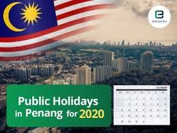 These dates may be modified as official changes are announced, so please check back regularly for updates. Penang Public Holidays 2019 Long Weekends Holidays In Penang