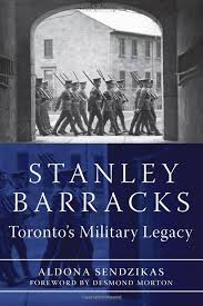 Stanley Barracks Toronto S Military Legacy By Aldona Sendzikas Shortlisted For The 2012 Heritage Toronto Awards Book Cover Maker Kindergarten Books Ebook