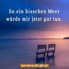 Sehnsucht Ware Gerne Am Meer Ich Liebe Das Meer Spruche