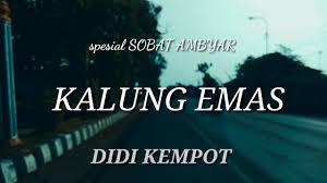 With bhisma mulia, denira wiraguna, fransisca saraswati puspa dewi, asri welas. Kalung Emas Didi Kempot Music Video Lirik Spesial Sobat Ambyar By Vlogndeso Tv