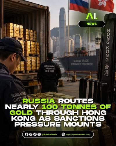 Russia routes 100 tonnes of gold through Hong Kong