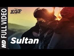 Full Video Song Sultan Kgf Yash Srinidhi Shetty Ravi Basrur T Series Youtube Songs Music Songs Video