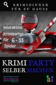 Es ist spannend den alttag einmal hinter sich zu lassen und etwas mit freunden oder kollegen zu erleben. Freeform Krimidinner Interaktive Krimispiele Fur 6 33 Personen