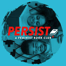 Join Us For Persist A Feminist Book Club On Instagram Feminist Books Book Club Books
