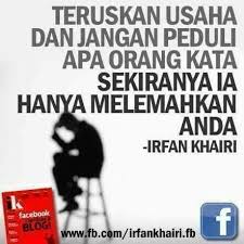 Kali ini terdapat daftar kata kata lucu humor gokil terbaru yang bisa menjadi bacaan ringan nan menarik untuk meringankan pikiran diwaktu istirahat. Teruskan Usaha Dan Jangan Peduli Apa Orang Kata Sekiranya Ia Hanya Melemahkan Anda Irfan Khairi Kutipan Motivasi Gambar Kehidupan Motivasi