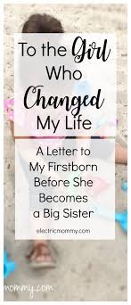 Happy Birthday Letter For Big Sister A Letter To My Firstborn Electric Mommy Blog Baby Reveal Ideas To Parents Baby Girl Announcement New Baby Quotes