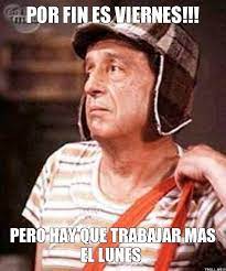 Memes De Ya Es Viernes El Chavo Del 8 Memes De Viernes Memes Divertidos Memes