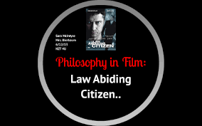 Clyde shelton's family is brutally murdered. Philosophy In Film Law Abiding Citizen By Sara Mac