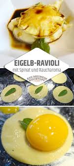 Eigelb Ravioli Spinat Und Raucharoma Eigelb Ravioli Ravioli Fullung Rezept Ravioli