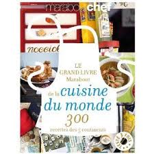 Le Grand Livre Marabout De La Cuisine Du Monde Cuisine Du Monde Livre De Cuisine Livre