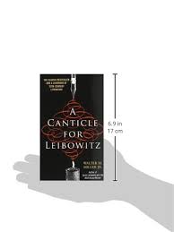 In a nightmarish ruined world slowly awakening to the light after sleeping in darkness, the infant rediscoveries of science are secretly nourished by cloistered monks dedicated to the study and preservation of the relics and writings of the blessed saint isaac leibowitz. A Canticle For Leibowitz Walter M Miller Jr 9780553273816 Amazon Com Books