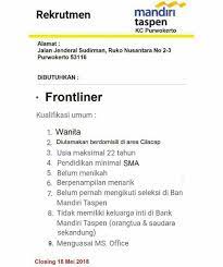 It focuses on the retirement and msme markets. Recruitment Mandiri Taspen Kc Purwokerto