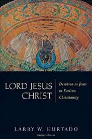 Lord Jesus Christ Devotion To Jesus In Earliest Christianity Larry W Hurtado 9780802831675 Amazon Com Book Lord Jesus Christ Early Christian Christianity
