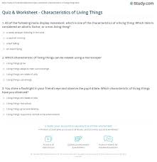 The 8 characteristics of living things. Quiz Worksheet Characteristics Of Living Things Study Com