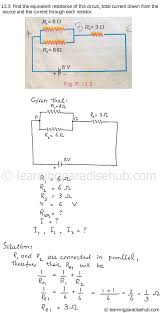 In this example, start simplifying from the parallel resistor configuration. Question 13 3 Chapter Thirteen Current Electricity