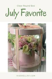 See Our July Favorite Clear Round Box Let S Gather Idea For Diy Gift For Loved Ones Cheers Round Box How To Preserve Flowers Valentine S Day Diy