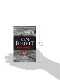 Eye of the needle is the suspense, romance, history, mystery, literature and redemption novel which plots the story of a spy who is the only hope of his nation. Amazon Com Eye Of The Needle A Novel 9780451476807 Follett Ken Books