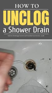 How To Unclog A Shower Drain Diy Shower Drain Clogged Drain Bathtub Unclog
