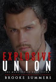 Explosive Union: An Arranged Marriage Mafia Romance (Made: Mafia Romance  Series Book 7)