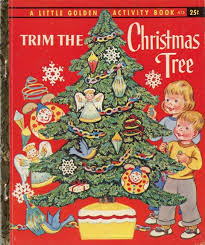 Trim The Christmas Tree Little Golden Book Christmas Books Little Golden Books Vintage Children S Books