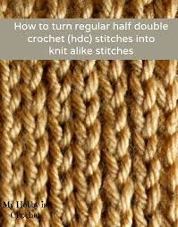 I recently released a free knit pattern named the men's rock scarf. My Hobby Is Crochet How To Turn Regular Hdc Stitches Into Knit Alike Stitches Working In Rows And In Rounds Color Change And Almost Invisible Seams