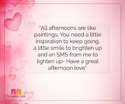 You may not understand how a romantic good afternoon message 25. 12 Of The Best Good Afternoon Love Sms To Send Your Special Someone