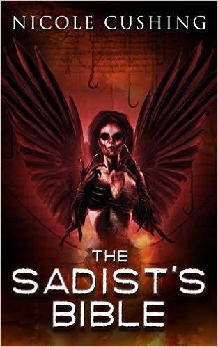 Book Review: The Sadist's Bible by Nicole Cushing – This Is Horror
