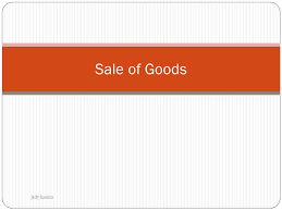 Zeno ltd to see what was happened previously in sale by person not the owner situation and what were the judgments based on the issue. Sale Of Goods Jady Hassim Ppt Video Online Download