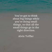 The simplest things are overlooked. 66 Little Things In Life Quotes To Appreciate Small Things