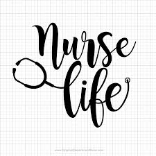 Nurse Life Svg Saying Graphic Department Store In 2020 Nurse Life Decal Nurse Life Nurse Decals