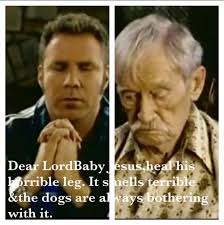 Translate unfamiliar words and do exercises. Baby Jesus Talladega Nights Quotes Quotesgram