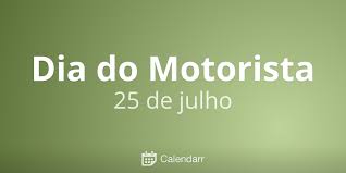 Neste mês comemoramos o dia do motorista! Dia Do Motorista 25 De Julho Calendarr