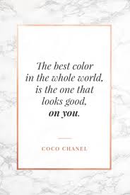 47 Of The Best Coco Chanel Quotes About Fashion Life Luxury