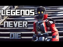 Официальное видео legends never die (ft. Fortnite Montage Legends Never Die By Inflamezxtv Fortnitebr